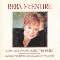 Reba McEntire - Comfort From A Country Quilt